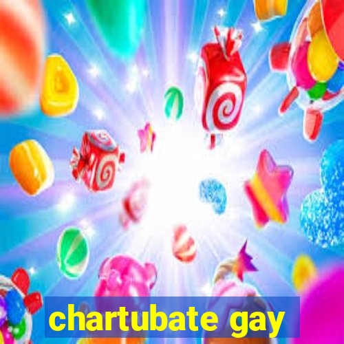 chartubate gay